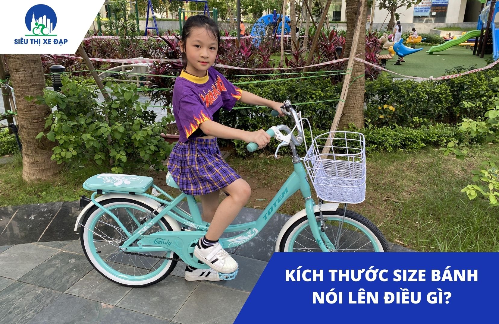 Các kích thước - size bánh xe đạp trẻ em nói lên điều gì?