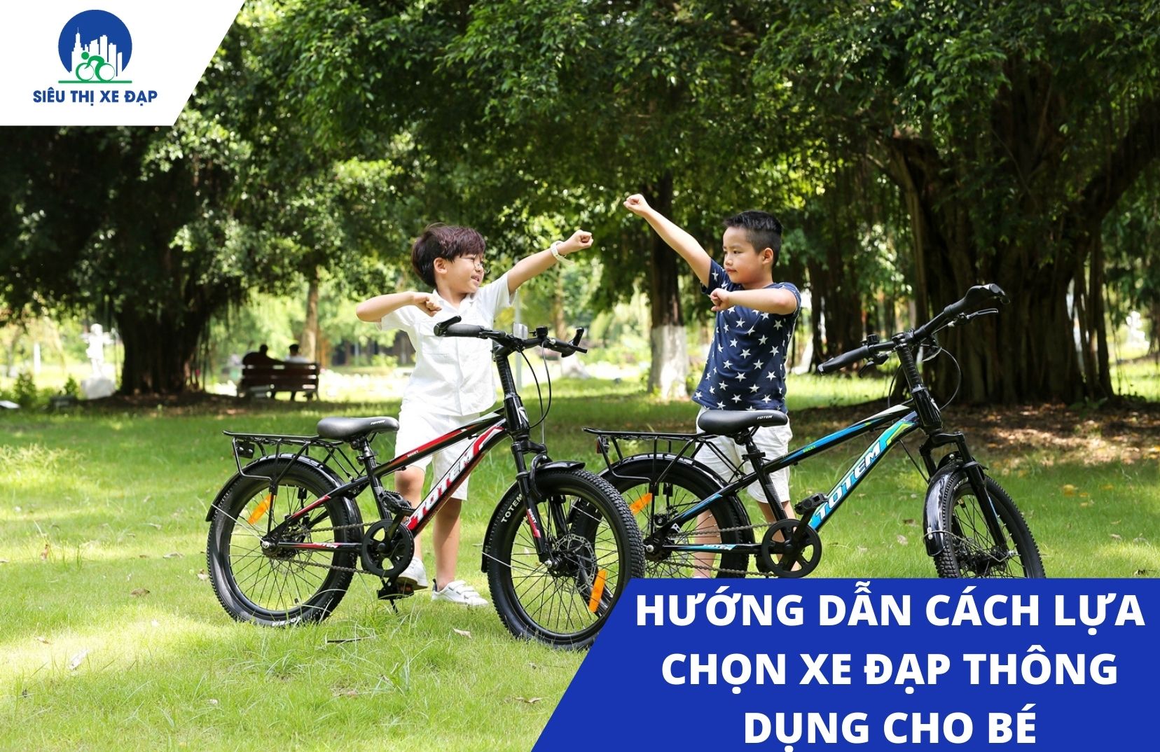 Nên lựa chọn xe đạp thông dụng nào cho bé