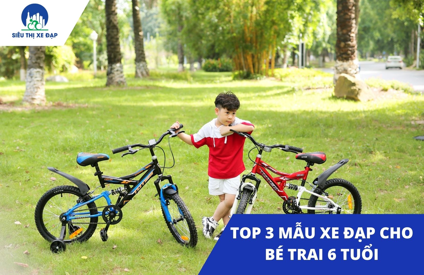 3 mẫu xe đạp cho bé trai 6 tuổi hot nhất hiện nay