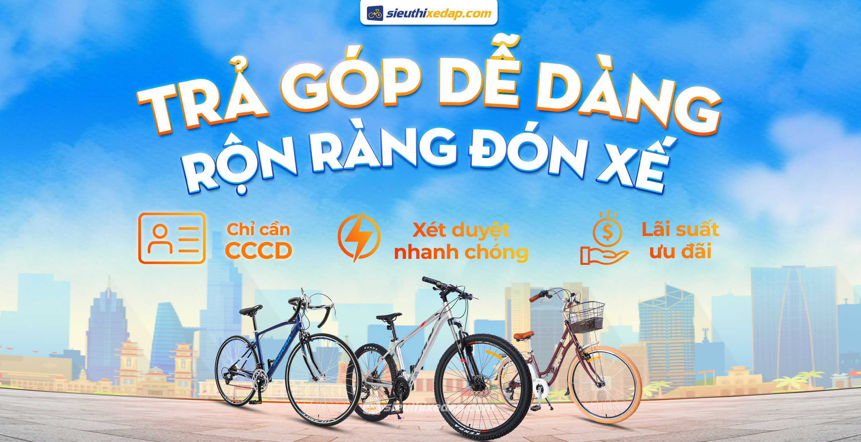 TRẢ GÓP XE ĐẠP - LÃI SUẤT ƯU ĐÃI - KHÔNG LO VỀ TÀI CHÍNH